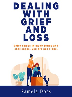 cover image of Dealing with Grief and Loss
